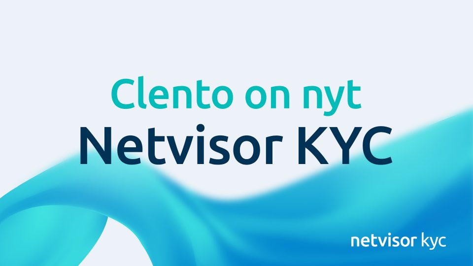 Clentosta Netvisor KYC – Netvisorin tuoteperhe kasvaa