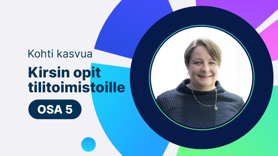Kohti kasvua - Tilitoimiston kehittäminen osa5