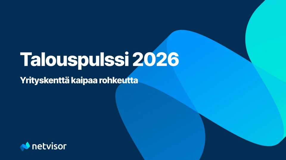 Netvisor Talouspulssi 2026 raportti yritystaloudesta